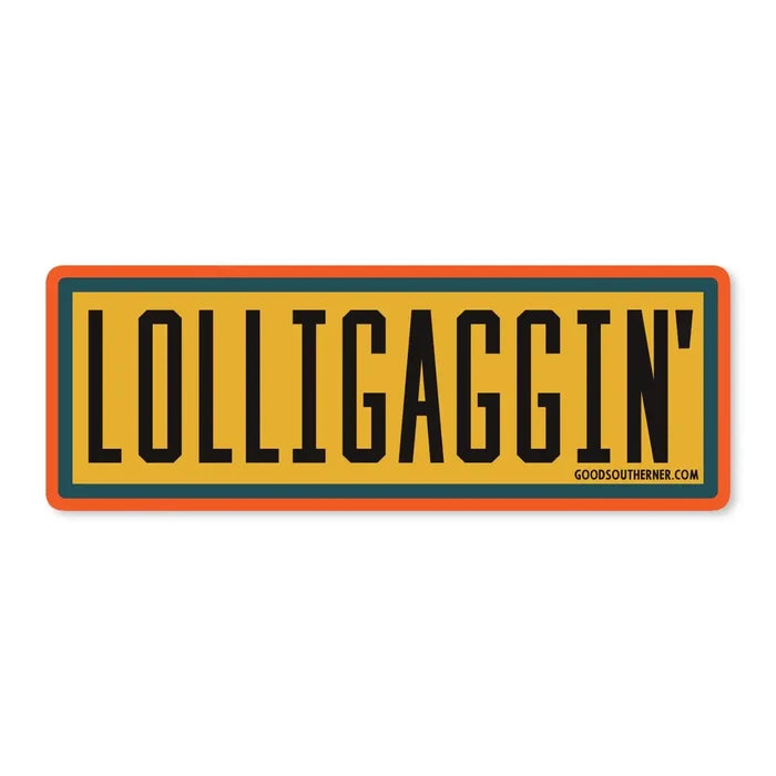 Good Southerner Sticker Lolligaggin'