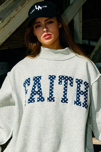 Faith Mock Neck Sweatshirt