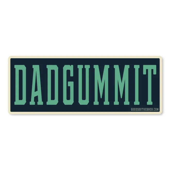 Good Southerner Sticker Dadgummit